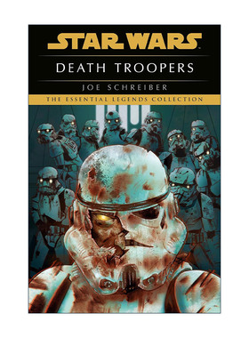 英文原版 Star Wars Legends Death Troopers 星球大战传奇 死亡士兵 Joe Schreiber英文版 进口英语原版书籍