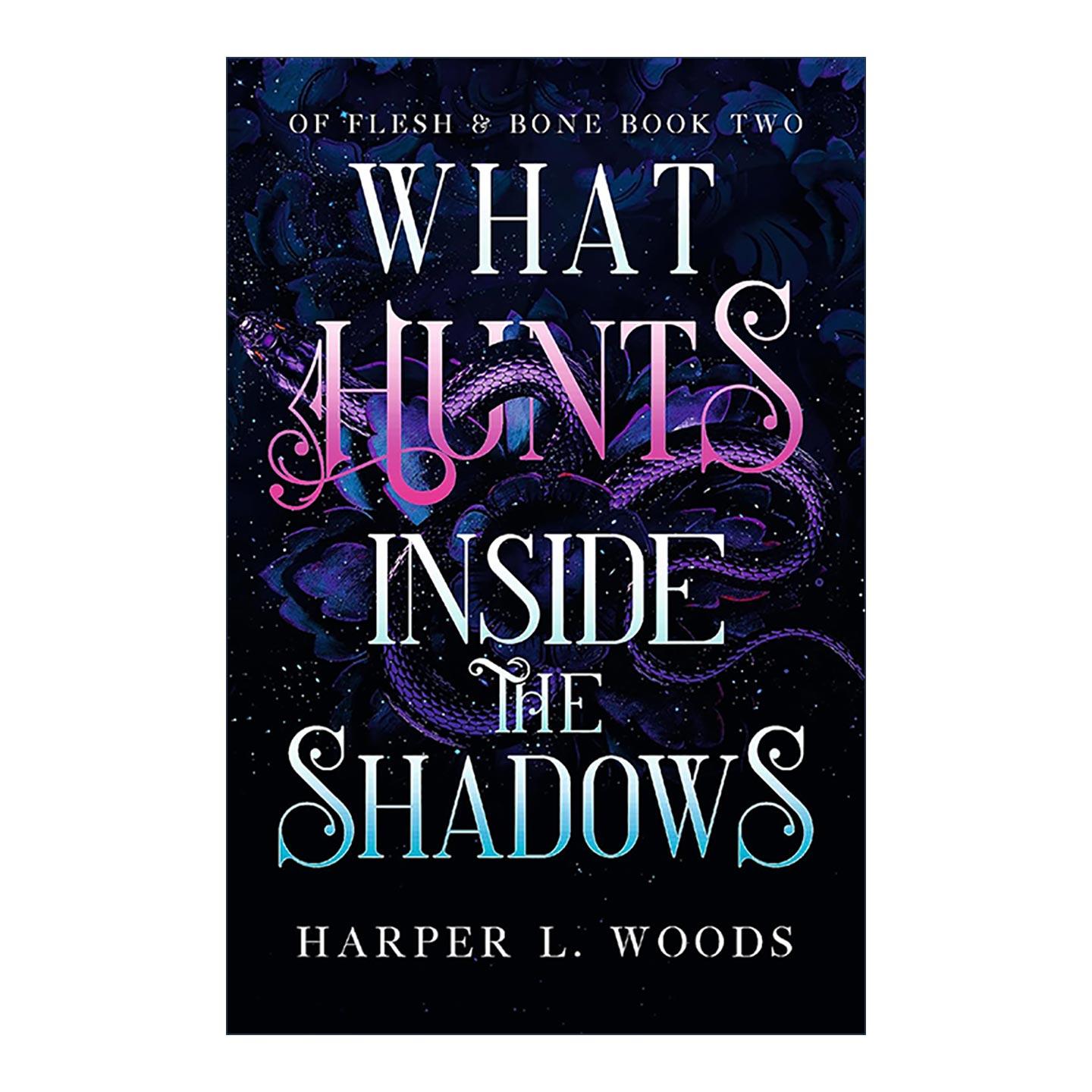 英文原版 What Hunts Inside the Shadows 阴影中的猎手 黑暗奇幻小说 Of Flesh and Bone系列2 英文版 进口英语原版书籍