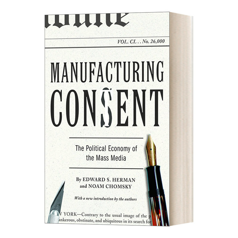 Manufacturing Consent 制造共识 大众传媒的政治经济学进口原版英文书籍