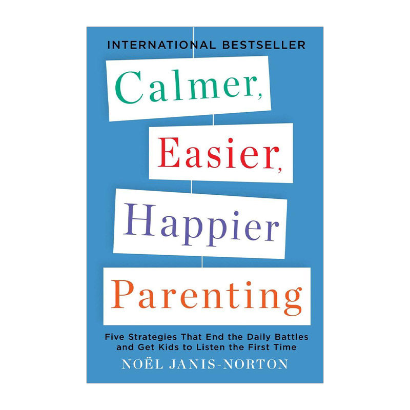 英文原版 Calmer Easier Happier Parenting 更平静 轻松 快乐的育儿指南 避免争吵 Noel Janis-Norton 英文版 进口英语原版书籍