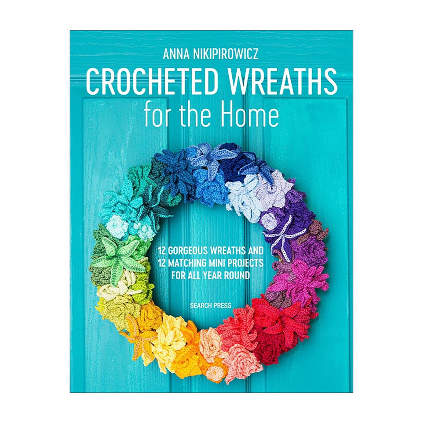 英文原版 Crocheted Wreaths for the Home 四季钩针花环 12款门饰花环与12款配套小物 英文版 进口英语原版书籍