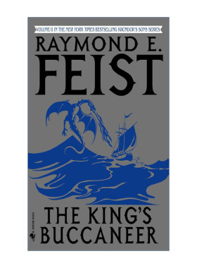 英文原版 The King's Buccaneer 克朗多之子系列2 国王的海盗 奇幻小说 Raymond E. Feist 英文版 进口英语原版书籍