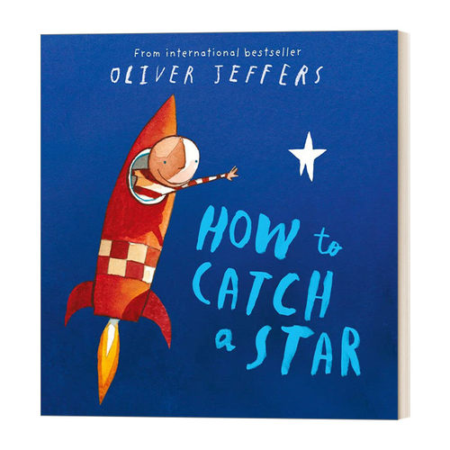 How to Catch A Star 怎样摘星星 Oliver Jeffers平装绘本进口原版英文书籍