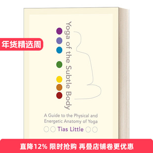 英文原版 Yoga of the Subtle Body 瑜伽中的能量精微体 结合古老智慧与人体解剖深度探索全身奥秘潜能 英文版 进口英语原版书籍