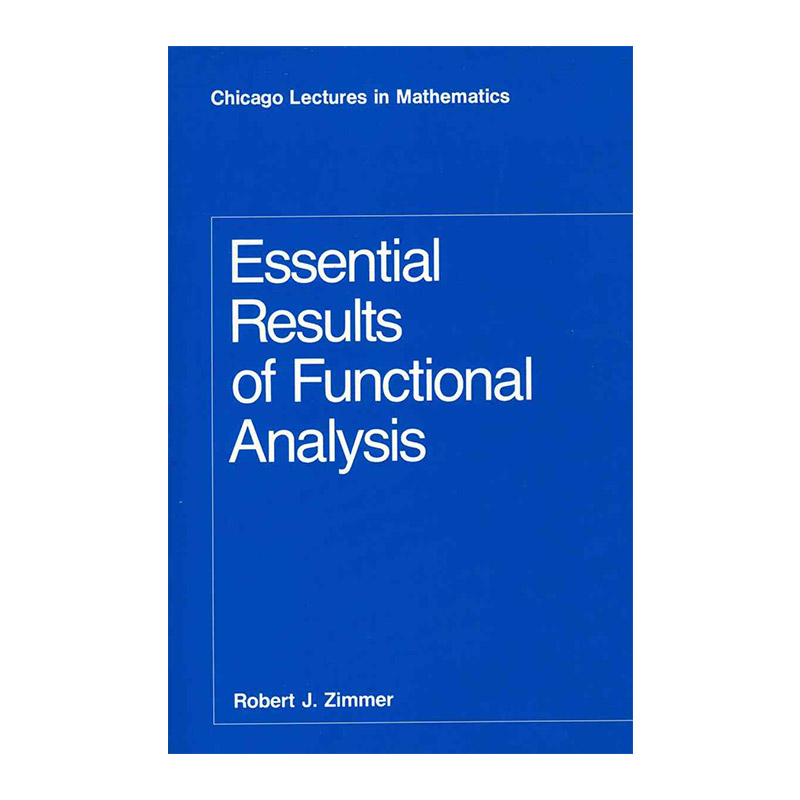 英文原版 Essential Results of Functional Analysis 泛函分析的基本思想与理论 拓扑 Robert J. Zimmer 英文版 进口英语书籍