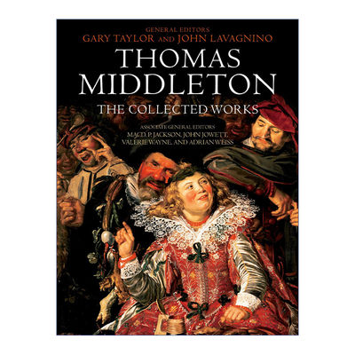 英文原版 Thomas Middleton The Collected Works 托马斯·米德尔顿作品合集 英文版 进口英语原版书籍