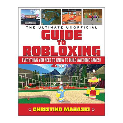 英文原版 The Ultimate Unofficial Guide to Robloxing 终极Roblox攻略 打造超赞游戏的秘籍 精装 英文版 进口英语原版书籍