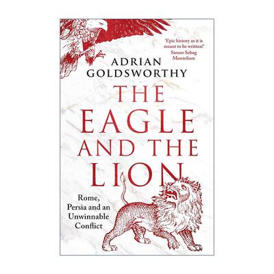 英文原版 The Eagle and the Lion 鹰与狮 罗马 波斯 以及一场无法胜利的冲突 历史作家阿德里安·戈兹沃西 进口英语原版书籍