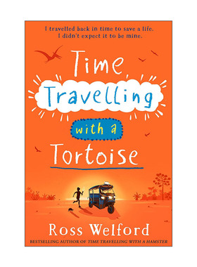 英文原版 Time Travelling With a Tortoise 与乌龟的时间旅行 与仓鼠的时间旅行续篇 罗斯·韦尔福德Ross Welford青少年小说
