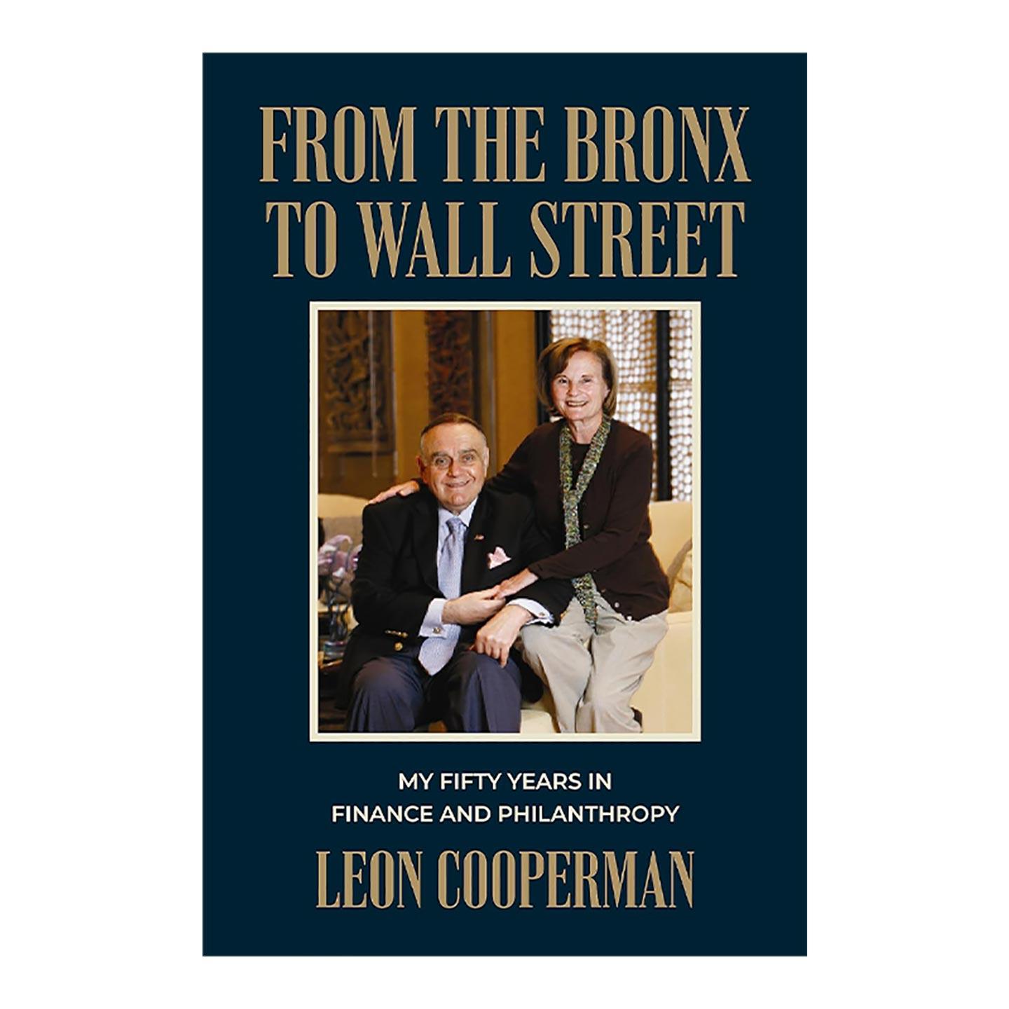 英文原版 From The Bronx to Wall Street 从布朗克斯到华尔街 我从事金融和慈善事业的50年 亿万富翁传奇投资人莱昂·库珀曼自传