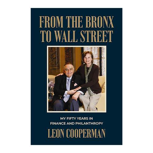 英文原版 From The Bronx to Wall Street 从布朗克斯到华尔街 我从事金融和慈善事业的50年 亿万富翁传奇投资人莱昂·库珀曼自传