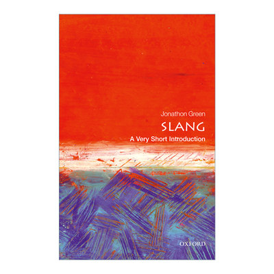 Slang: A Very Short Introduction 牛津通识读本 俚语进口英文原版书籍