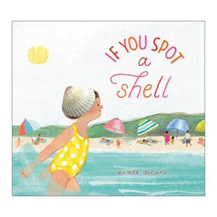 Sicuro You Shell 英文原版 Treasure Aimee 英文版 绘本 Spot 儿童精装 当你找到了一个贝壳 书籍 进口英语原版 Find