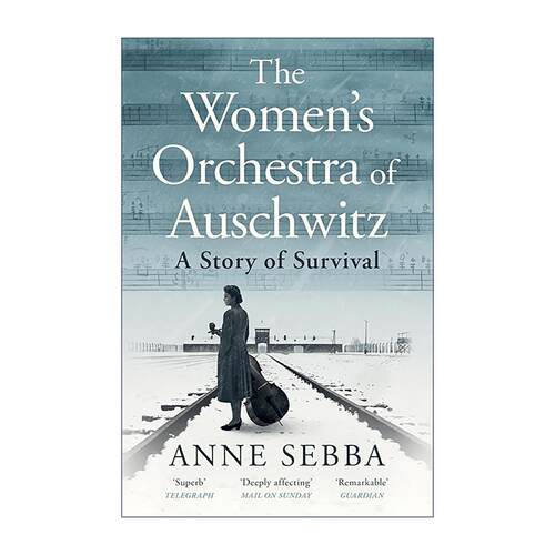 英文原版 The Women’s Orchestra of Auschwitz 奥斯维辛女子乐团 以音乐换生存的五十个女人 真实故事历史 进口英语原版书籍