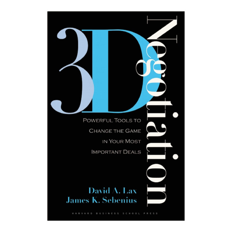 3-D Negotiation三维谈判在你重要的交易中改变游戏规则的强大工具哈佛商业评论精装进口原版英文书籍