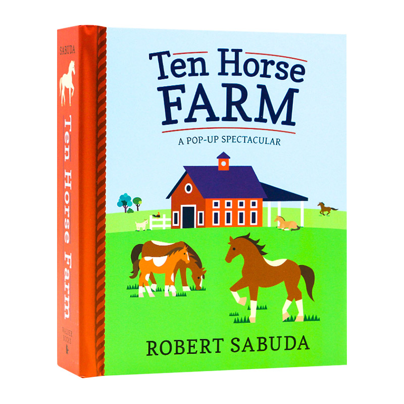 十大马场 立体书 Ten Horse Farm A Pop up Spectacular 英文原版书 畅销儿童读物 全彩色弹出式书 进口英语书籍 Robert Sabuda