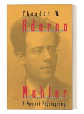 英文原版 Mahler 马勒 一份音乐心智分析 哲学 音乐学 Theodor W. Adorno 英文版 进口英语原版书籍