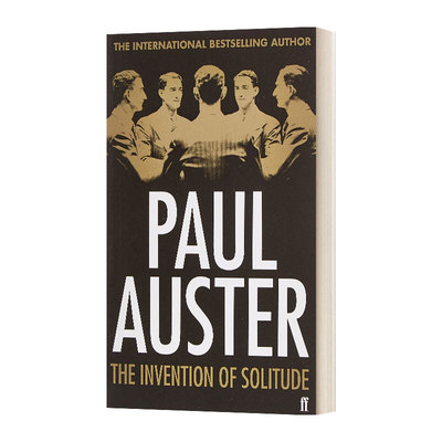 英文原版 The Invention of Solitude 孤独及其所创造的 保罗·奥斯特处女作 英文版 进口原版英文书籍