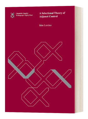英文原版 A Selectional Theory of Adjunct Control (The MIT Press) 附加语控制的选择理论 语言学教授Idan Landau 进口原版书籍