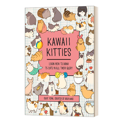 英文原版 Kawaii Kitties 卡哇伊小猫咪 学习如何绘画75只猫的风采 英文版 进口英语原版书籍