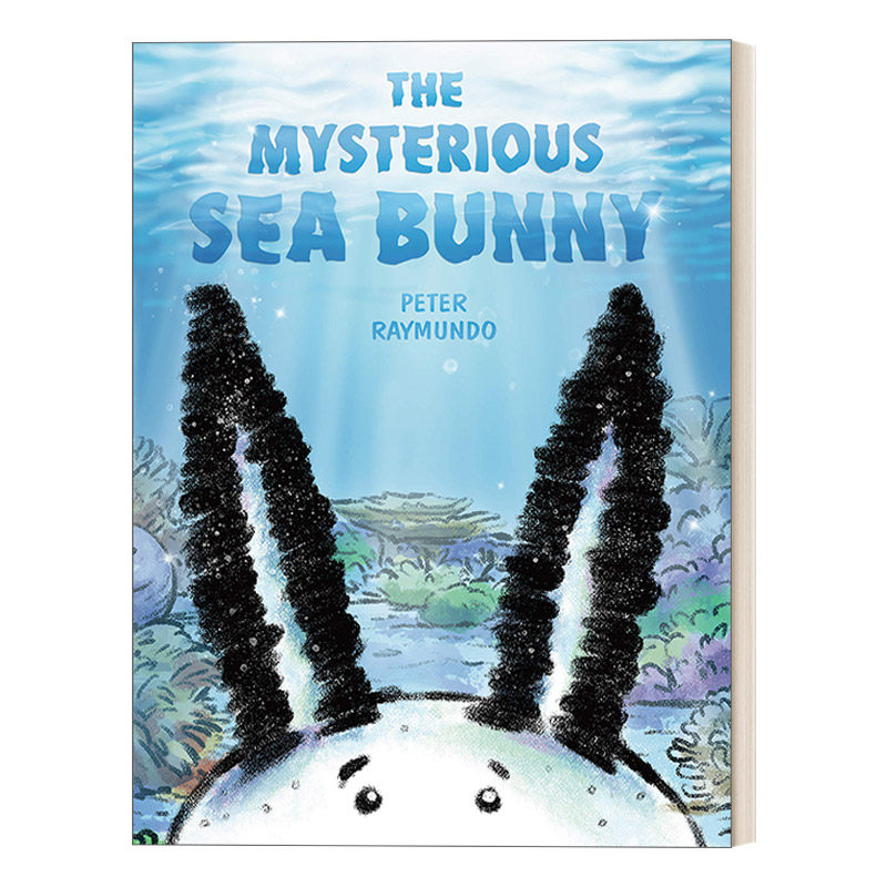 英文原版 The Mysterious Sea Bunny 神秘的海兔 3-6岁儿童海洋生物百科小知识精装绘本 兔子形状海蛞蝓 英文版 进口英语原版书籍