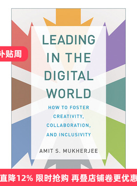 英文原版 Leading in the Digital World 数字时代的领导力 技术影响下的领导力革新 Amit S. Mukherjee 精装 进口英语原版书籍