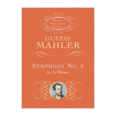 英文原版 Symphony No.6 in A Minor 古斯塔夫·马勒a小调第六 悲剧 交响曲 Gustav Mahler 英文版 进口英语原版书籍