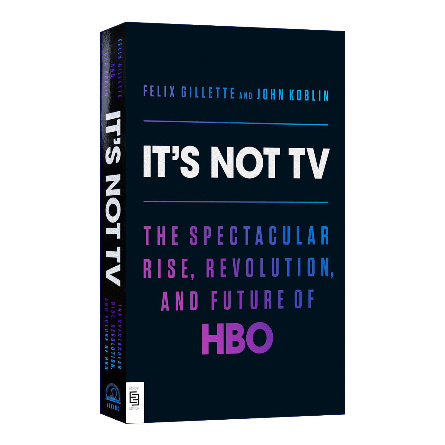 It's Not TV 那不是电视 HBO的崛起 革命与未来 娱乐产业 Felix Gillette进口英文原版书籍