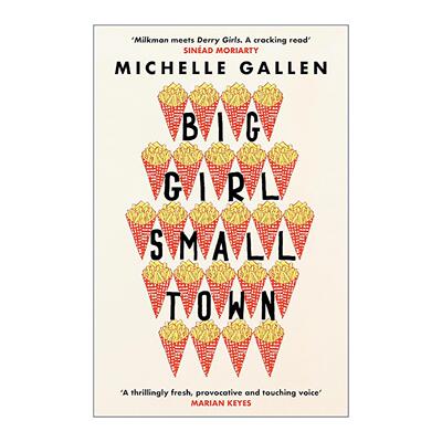 英文原版 Big Girl  Small Town 小镇女孩 女性小说 爱尔兰图书奖年度新作家 Michelle Gallen 英文版 进口英语原版书籍