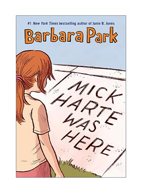 英文原版 Mick Harte Was Here 米克·哈特也在这里 美国学校图书馆杂志年度好书 朱尼琼斯系列作者Barbara Park 进口英语原版书籍