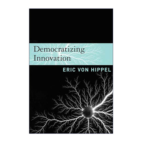 英文原版 Democratizing Innovation The MIT Press 民主化创新 Eric von Hippel 英文版 进口英语原版书籍
