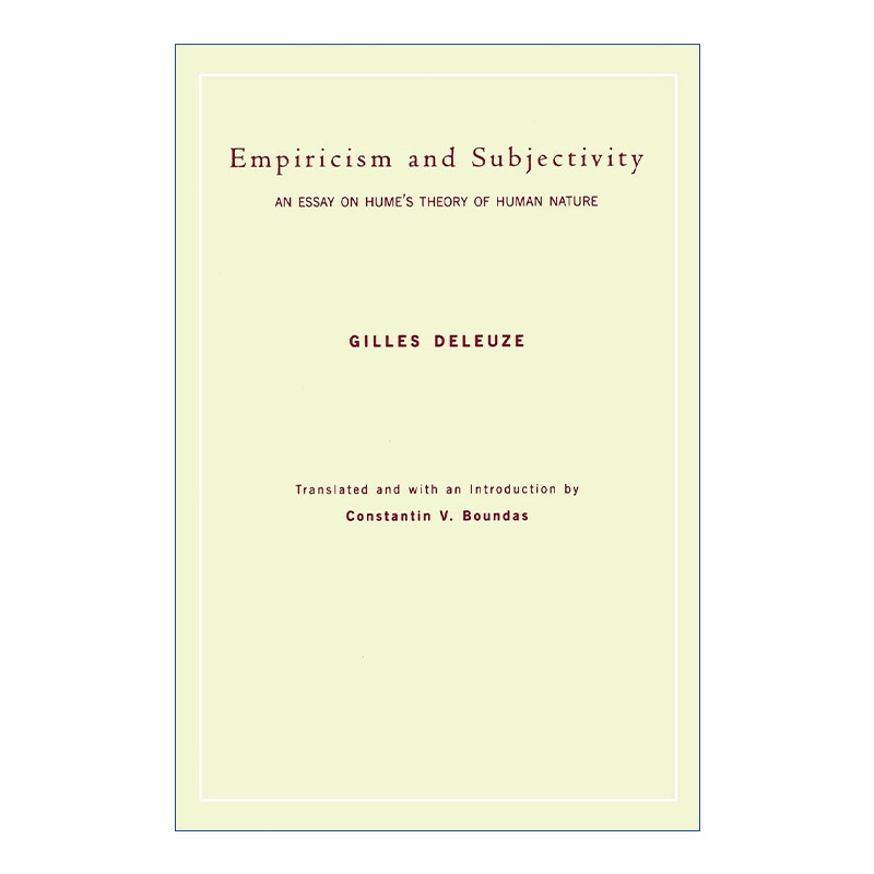 英文原版 Empiricism and Subjectivity经验主义与主体性休谟人性理论探究哲学 Gilles Deleuze吉尔·德勒兹英文版进口书籍