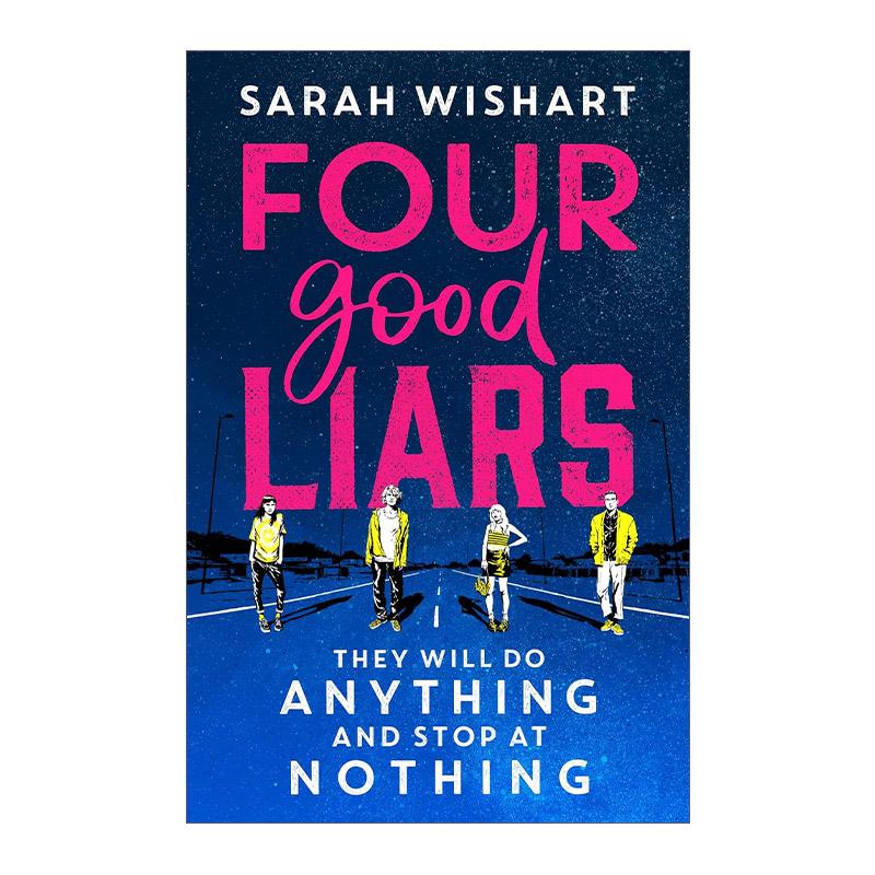 英文原版 Four Good Liars 四位谎言家 Sarah Wishart畅销青少年悬疑章节小说 英文版 进口英语原版书籍