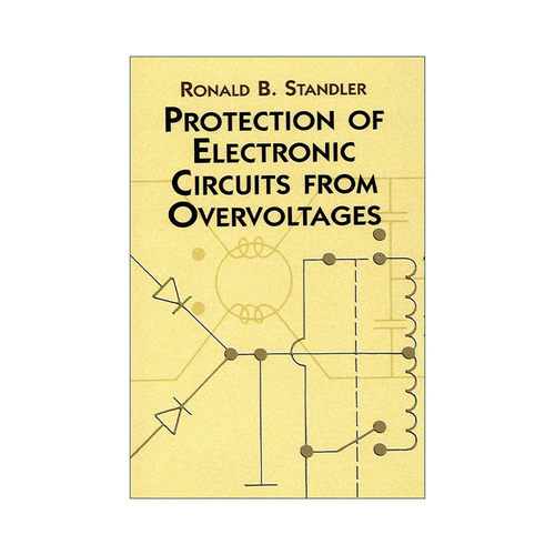 英文原版 Protection of Electronic Circuits from Overvoltages 电子电路过电压保护 Ronald B. Standler 进口英语原版书籍