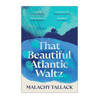 英文原版 That Beautiful Atlantic Waltz 那支美丽的大西洋华尔兹 Malachy Tallack 优美的小岛文学 英文版 进口英语原版书籍