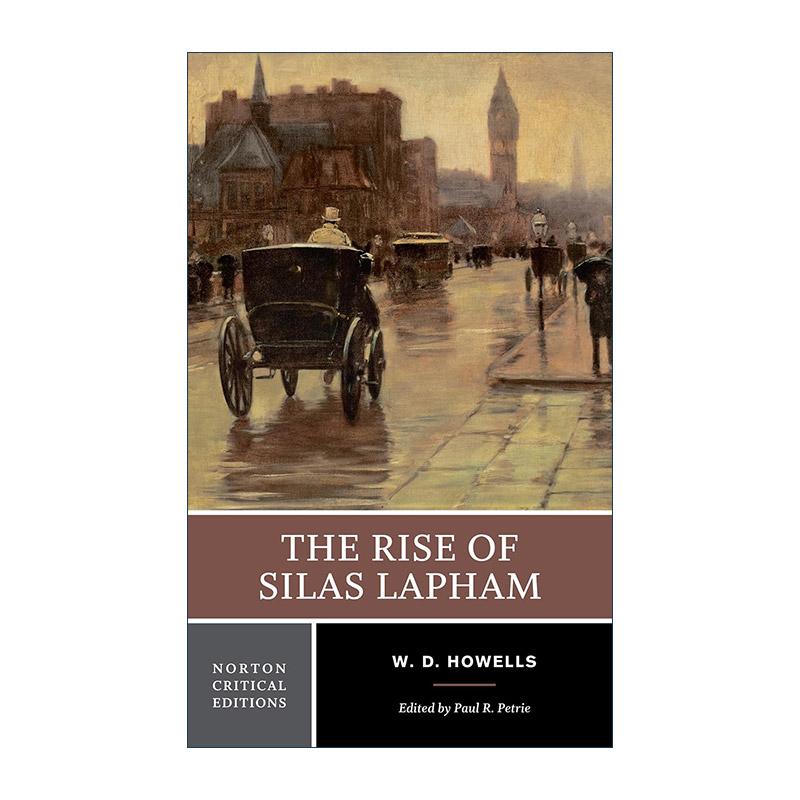 英文原版 The Rise of Silas Lapham 塞拉斯·拉帕姆的发迹 诺顿文学解读系列 Norton Critical Editions 豪威尔斯 英文版