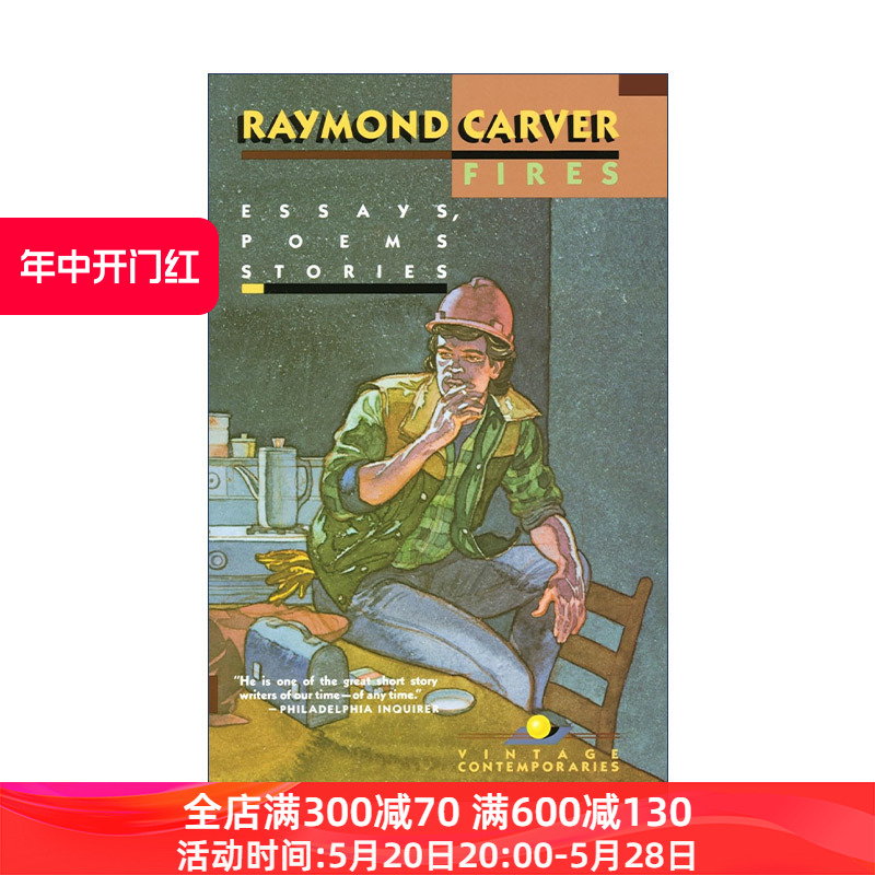 英文原版 Fires Essays Poems Stories Vintage Contemporaries火散文诗歌小说集 Raymond Carver雷蒙德·卡佛进口英语书籍