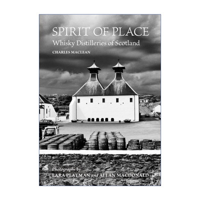 英文原版 Spirit of Place: Whisky Distilleries of Scotland 地方精神 苏格兰威士忌酒厂 精装 英文版 进口英语原版书籍