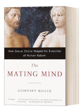 The Mating Mind 求偶思维:性选择对人性进化的影响 心理学 Geoffrey Miller进口原版英文书籍