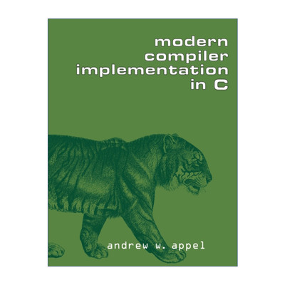 英文原版 Modern Compiler Implementation in C  现代编译原理-C语言描述 安德鲁·W.安佩尔 英文版 进口英语原版书籍