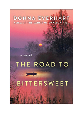 英文原版 The Road to Bittersweet 苦乐参半之路 女性小说 Donna Everhart 英文版 进口英语原版书籍