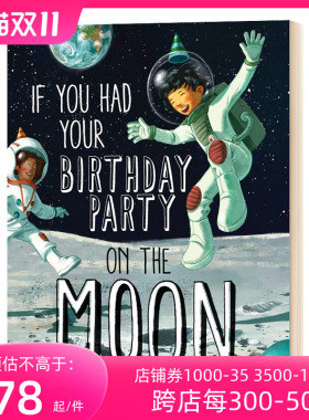假如在月亮上开生日派对 英文原版 If You Had Your Birthday Party on the Moon 英文版儿童英语图画书 进口原版书籍 Joyce Lapin
