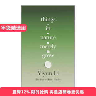 英文原版 Things in Nature Merely Grow 万物自然生长 李翊云新作 思考丧子之痛 精装 英文版 进口英语原版书籍