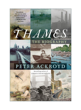 英文原版 Thames 泰晤士传 伦敦传作者Peter Ackroyd彼得·阿克罗伊德 英文版 进口英语原版书籍
