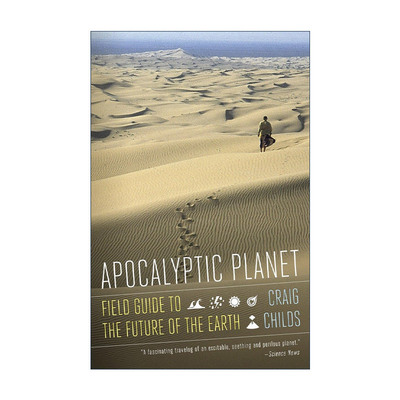 英文原版 Apocalyptic Planet 末日星球 地球指南 遇见动物的时刻作者Craig Childs 英文版 进口英语原版书籍