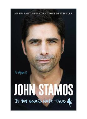 英文原版 If You Would Have Told Me 约翰·斯塔莫斯回忆录 英文版 进口英语原版书籍