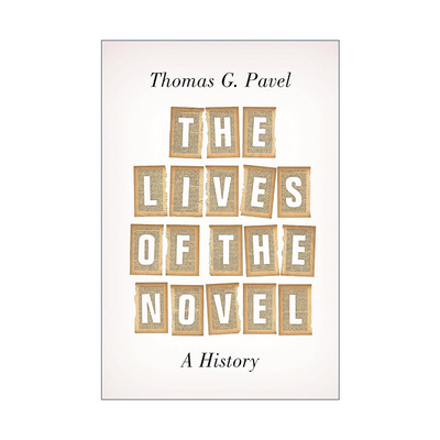 英文原版 The Lives of the Novel 小说的生活 文学批评 历史 Thomas G. Pavel英文版 进口英语原版书籍