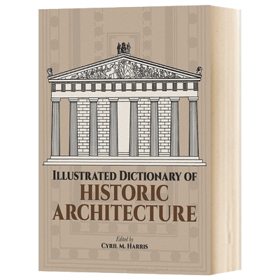 英文原版 Illustrated Dictionary of Historic Architecture 历史建筑图解词典 英文版