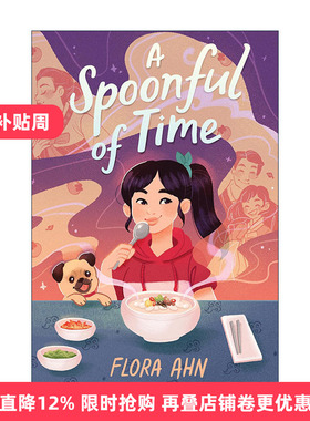 英文原版 A Spoonful of Time 一勺时间 儿童奇幻小说 韩国美食与家庭故事 精装 Flora Ahn 英文版 进口英语原版书籍