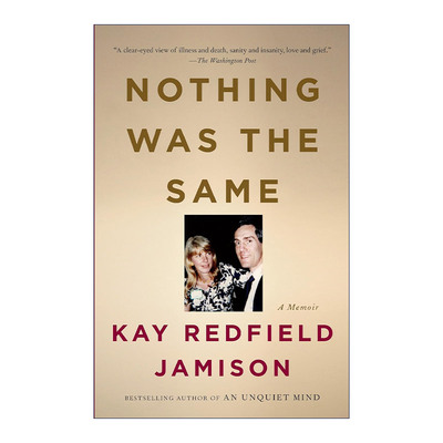 英文原版 Nothing Was the Same 躁郁之心 我与躁郁症共处的30年 下 传记 Kay Redfield Jamison 英文版 进口英语原版书籍